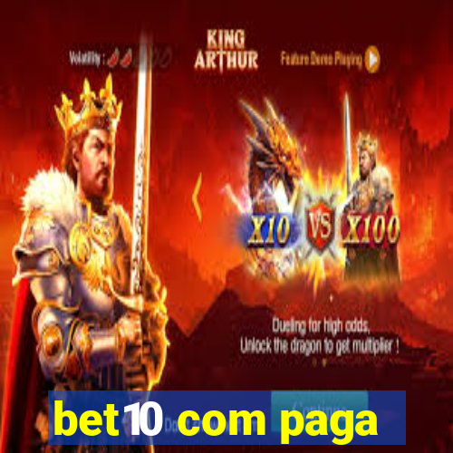 bet10 com paga